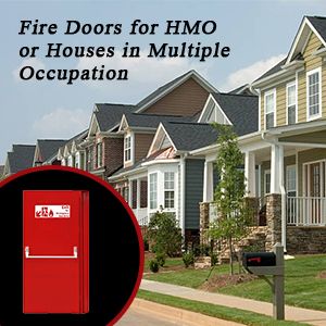 Fire Doors for HMO or Houses in Multiple Occupation